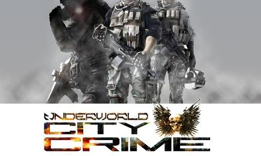 download Underworld: City crime apk